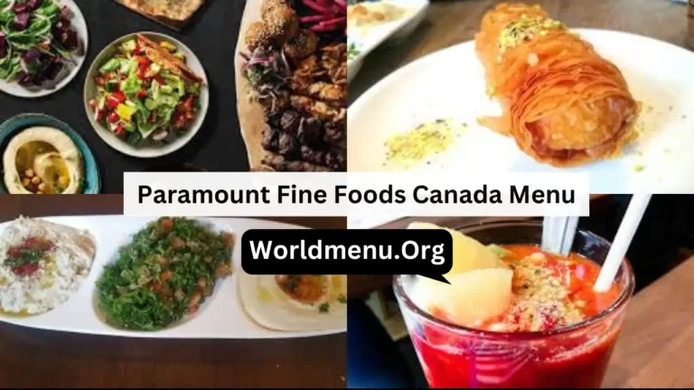 Paramount Fine Foods Canada Menu Prices Up To Data 2024