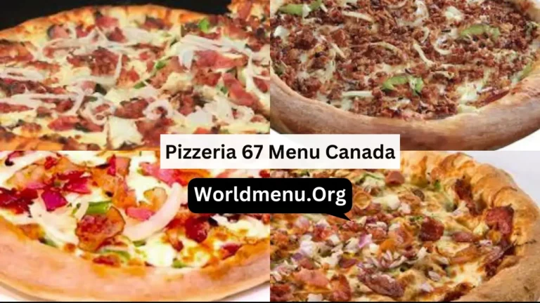 Pizzeria 67 Menu Canada Prices Recently 2024